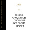 Recueil Africain des Décisions des Droits Humains – 2000 recueil-2000-covr-ad-web