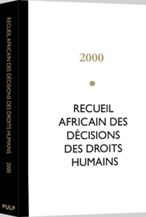 Collection of African human rights decisions – 2000