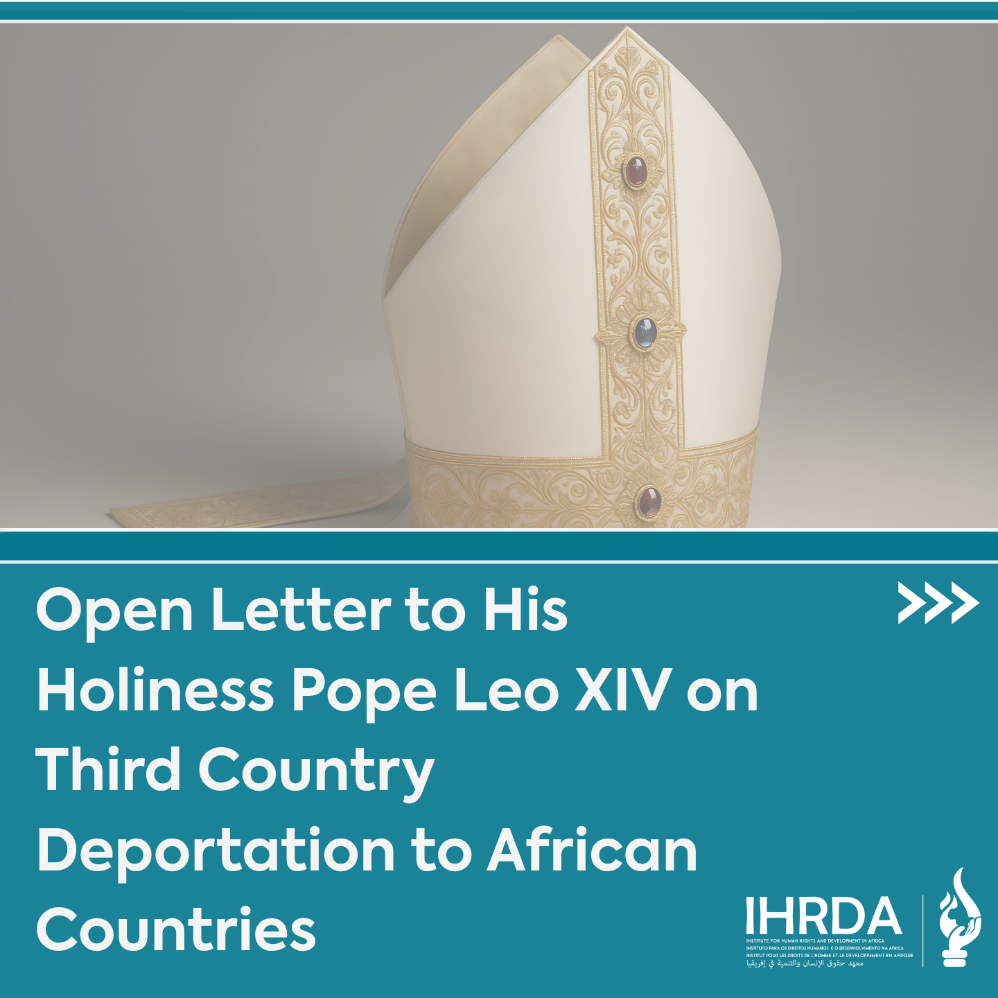 Open Letter to His Holiness Pope Leo XIV on Third Country Deportation to African Countries
